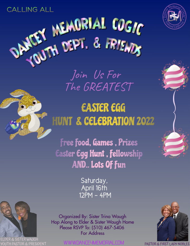 Dancey Memorial COGIC - Oakland CA | Easter Celebration - April 16th from 12pm - 4pm