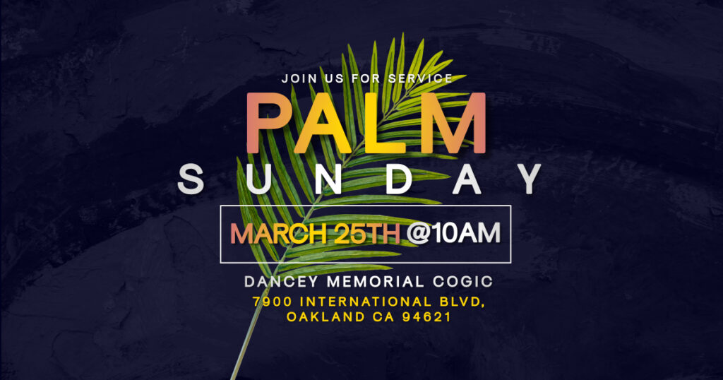 Join Us For Service Palm Sunday - March 25th @ 10AM